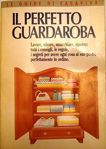 Perfetto guardaroba vv - il, guardaroba,aa.vv