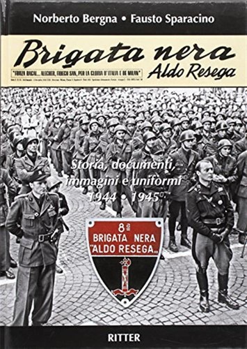 Brigata nera aldo resega - brigata,