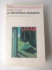 la metafisica Schiarita-Maurizio Calvesi-Feltrinelli ed.-1982