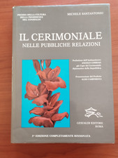 IL CERIMONIALE NELLE PUBBLICHE RELAZIONI di M. SANTANTONIO-GESUALDI EDITORE 1988