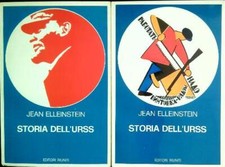 STORIA DELL'URSS. 2 VOLUMI ELLEINSTEIN JEAN EDITORI RIUNITI 1976