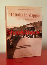 L'ITALIA IN VIAGGIO SITA E LA CORSA CONTINUA Libro Storia Autobus Gran Turismo