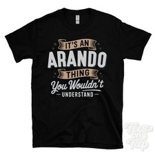 T-SHIRT IT'S AN ARANDO THING