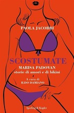 Scostumate. Marisa Padovan