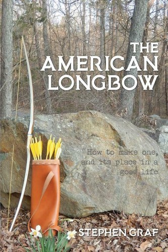 The american longbow book - american,