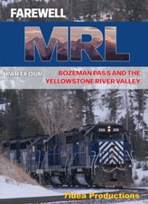 Farewell MRL Part 4 Bozeman