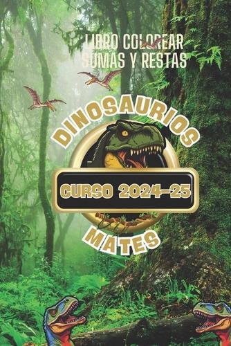 Dinosaurios mates curso - dinosaurios,