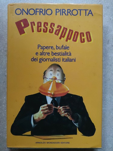 Pressappoco onofrio pirrotta - -,