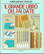 Albert Jackson, David Day - IL GRANDE LIBRO DEL FAI DA TE