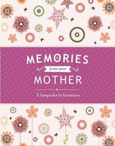 Memories from your mother - memories,