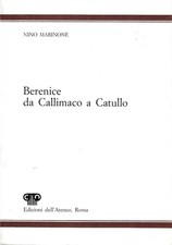 BERENICE da Callimaco a Catullo