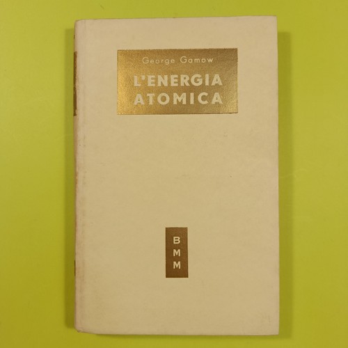Energia atomica gamow - atomica, bmm