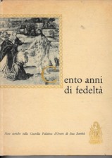 Cento anni di fedeltà. Note