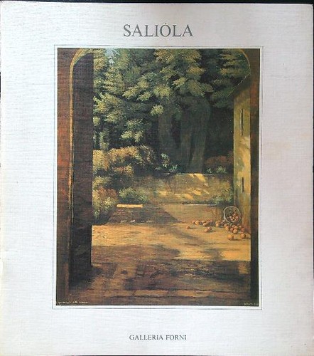 Saliola galleria forni - saliola, aa.vv.