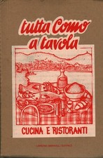 Tutta Como a tavola - Laura Maragnani (Libreria Meravigli Editrice) [1982]