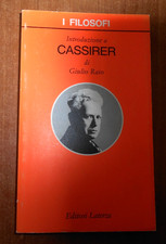 Giulio Raio INTRODUZIONE A CASSIRER Filosofi Laterza 2000