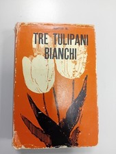 BIBLIOTECA DELLE SIGNORINE TRE TULIPANI BIANCHI 1942 Maryan M.