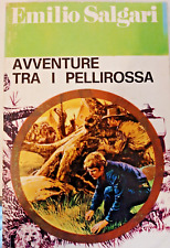 G11  RaroEmilio Salgari AVVENTURE TRA I PELLIROSSA Edizion Edizioni PAOLINE 1973