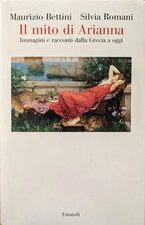 Maurizio Bettini, Romani. Il mito di Arianna - con dedica autografa. Einaudi