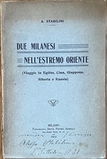 Stabilini A. Due milanesi nell'Estremo Oriente 1913