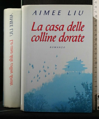 Casa delle colline dorate - la,