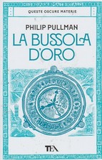 Philip Pullmann - La bussola d'oro.