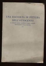 RACCOLTA PITTURA OTTOCENTO mobili oggetti dipinti Liguria 1939 asta Milano 1939
