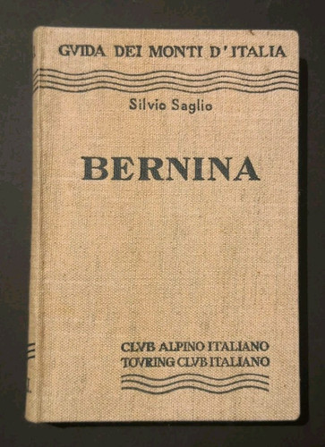 Silvio saglio bernina guida - saglio,