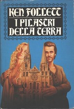I pilastri della terra di Ken Follett ed. CDE Club degli Editori (1992)