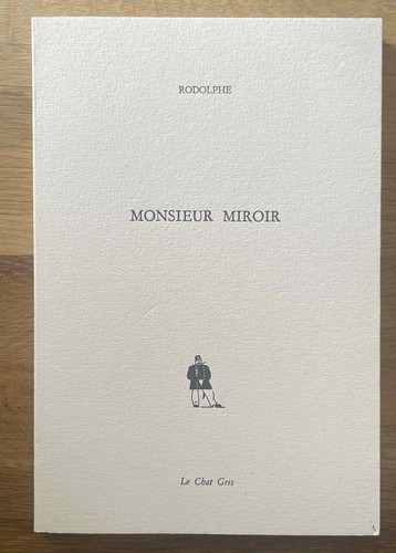 Rodolphe monsieur miroir - -,