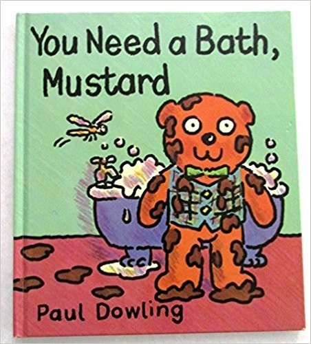 You need bath mustard by - a,