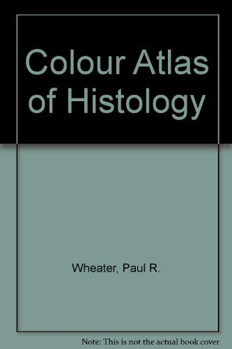Colour atlas histology by - of,