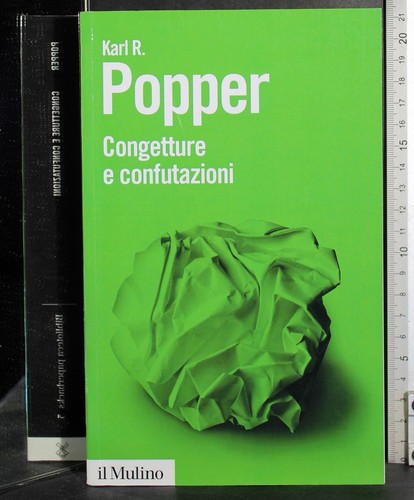 Congetture confutazioni karl - e, confutazioni.karl