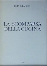 Dancer LA SCOMPARSA DELLA CUCINA