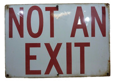 NOT AN EXIT vecchia insegna