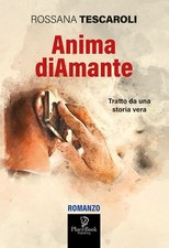 Libro - Tescaroli Rossana - Anima Diamante  - Arpod