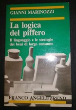 LA LOGICA DEL PIFFERO GIANNI MARINOZZI FRANCO ANGELI TREND 
