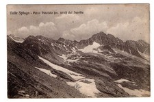 cartolina d' epoca f.p. VALLE SPLUGA - PIZZO PINEROLO DAL SURETTA - SONDRIO
