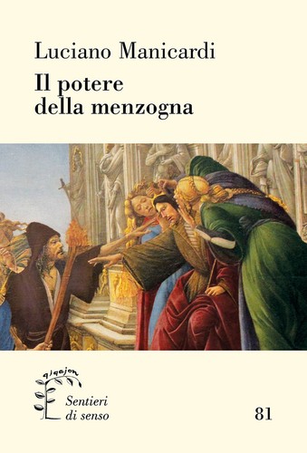 Potere della menzogna - il,