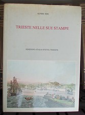 TRIESTE NELLE SUE STAMPE-