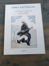 L'UOMO DELLA LEGIONE NUM 42 DINO BATTAGLIA EDIZIONI DI -Q24