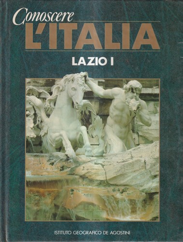 Conoscere italia lazio - lazio, i