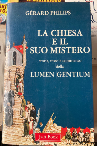 Chiesa suo mistero - la,