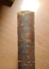 LETTERE DI TORQUATO TASSO DISPOSTE PER ORDINE DI TEMPO - VOLUME II - 1853