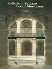 GALLERIE DI PALAZZO LEONI MONTANARI GUIDE GUIDE/TURISMO AA.VV. ELECTA 1999