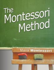 The montessori method - the,