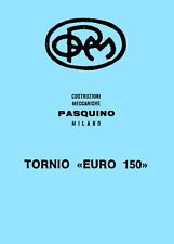 Manuale utente tornio Pasquino Euro 150 - leggete bene!