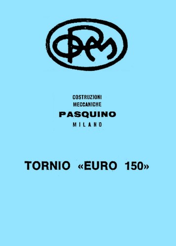 Manuale utente tornio pasquino - manuale,