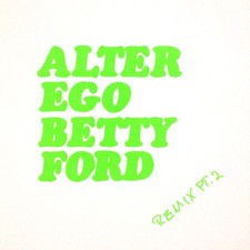🎧 Alter Ego – Betty Ford