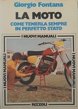 LA MOTO Come tenerla sempre in